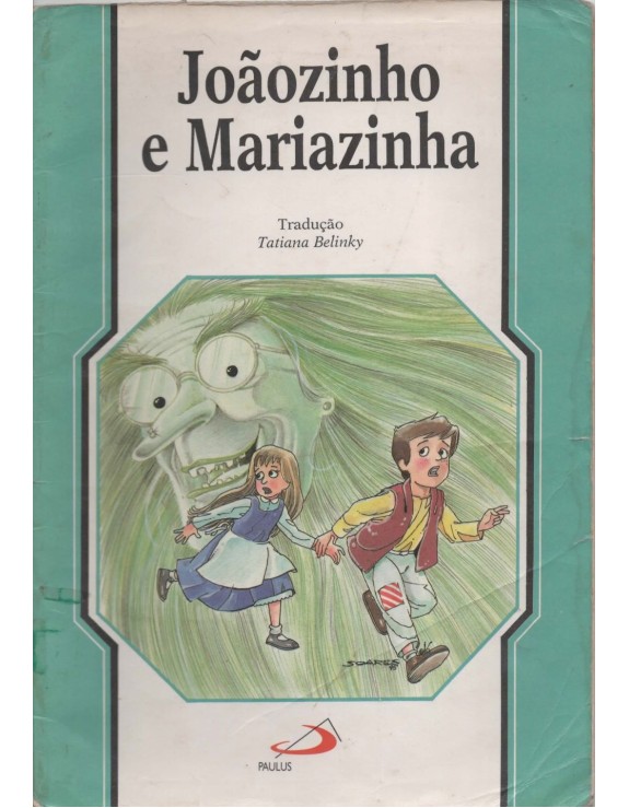 COLEÇAO CLASSICOS INFANTIS - JOAOZINHO E MARIAZINHA