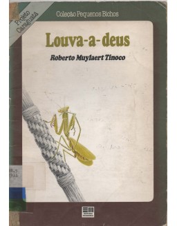 PROJETO CARAGUATA - COLEÇAO PEQUENOS BICHOS - LOUVA-A-DEUS
