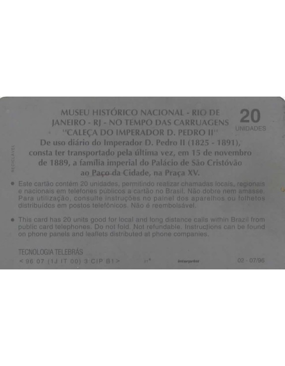 SERIE MUSEUS - MUSEU HISTORICO NACIONAL - RIO DE JANEIRO - RJ - NO TEMPO DAS CARRUAGENS " CALEÇA DO IMPERADOR D. PEDRO II "