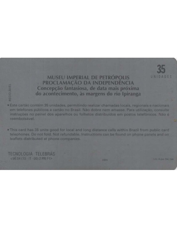 SERIE MUSEUS - MUSEU IMPERIAL DE PETROPOLIS - PROCLAMAÇAO DA INDEPENDENCIA 