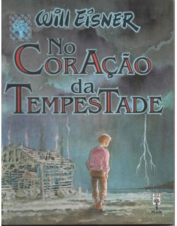 NO CORAÇAO DA TEMPESTADE - WILL EISNER 01 DE 02
