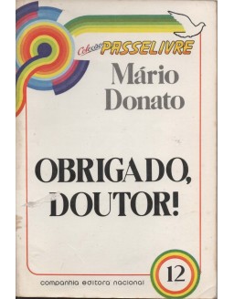 COLEÇAO PASSE LIVRE 12 OBRIGADO DOUTOR - MARIO DONATO