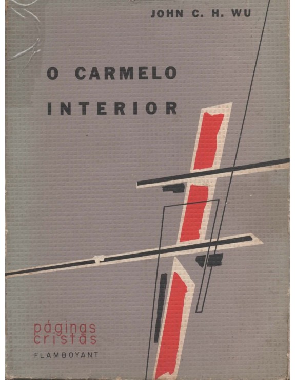 O CARAMELO INTERIOR - JOHN C.H.WU