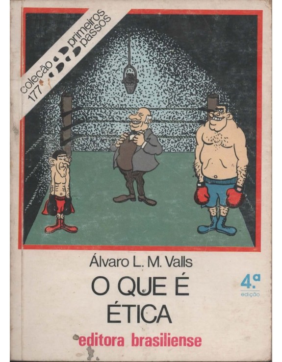 O QUE  E ETICA - ALVARO L.M.VALLS