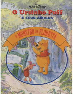 O URSINHO PUFF E SEUS AMIGOS - O MONSTRO DA FLORESTA