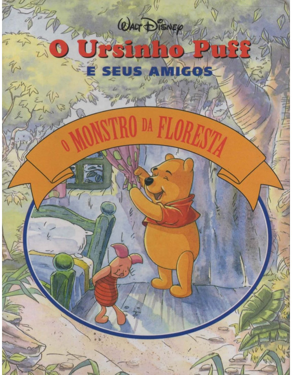 O URSINHO PUFF E SEUS AMIGOS - O MONSTRO DA FLORESTA