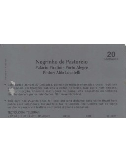 SERIE PINTORES BRASILEIROS I - NEGRINHO DO PASTOREIO - PALACIO PIRATINI PORTO ALEGRE - PINTOR ALDO  LOCATELLI
