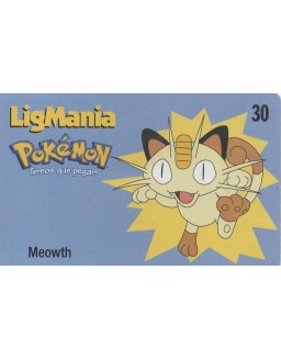 LIGMANIA POKEMON 16/30 - MEOWTH