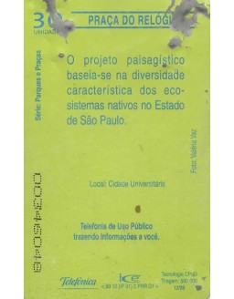 SERIE PARQUES E PRAÇAS - PRAÇA DO RELOGIO - TELEFONICA