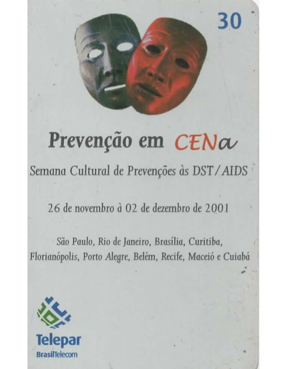 PREVENÇAO EM CENA - SEMANA CULTURAL DE PREVENÇOES AS DST/AIDS
