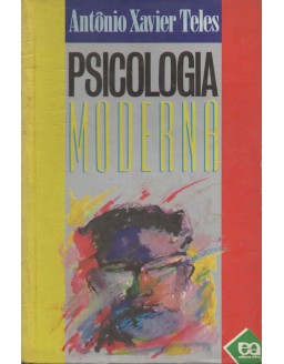 PSICOLOGIA MODERNA - ANTONIO XAVIER TELES