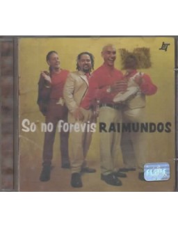 RAIMUNDOS - SO NO FOREVIS