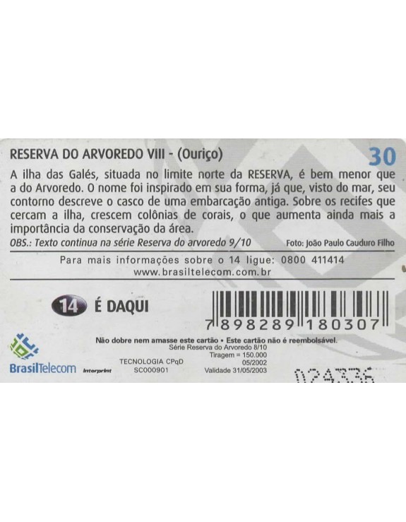 SERIE RESERVA DO ARVOREDO VIII 08/10 - OURIÇO