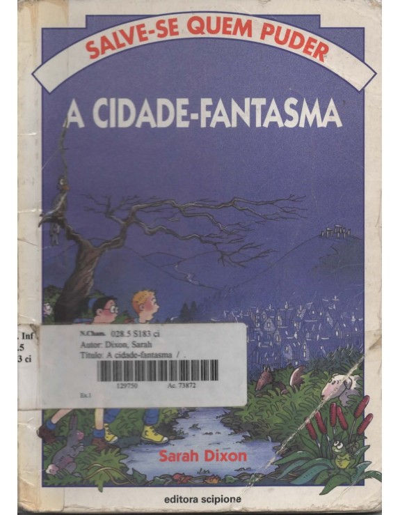 SALVE-SE QUEM PUDER - A CIDADE FANTASMA