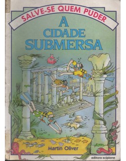 SALVE-SE QUEM PUDER - A CIDADE SUBMERSA
