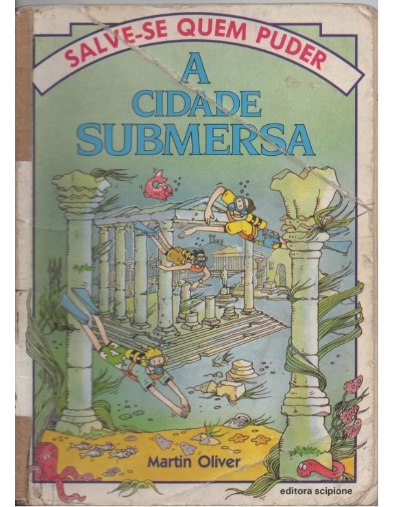 SALVE-SE QUEM PUDER - A CIDADE SUBMERSA