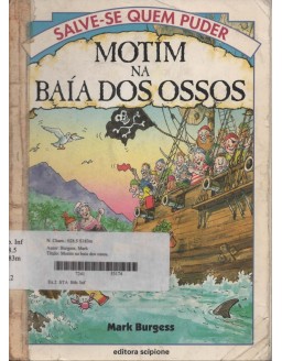 SALVE-SE QUEM PUDER - MOTIM NA BAIA DOS OSSOS