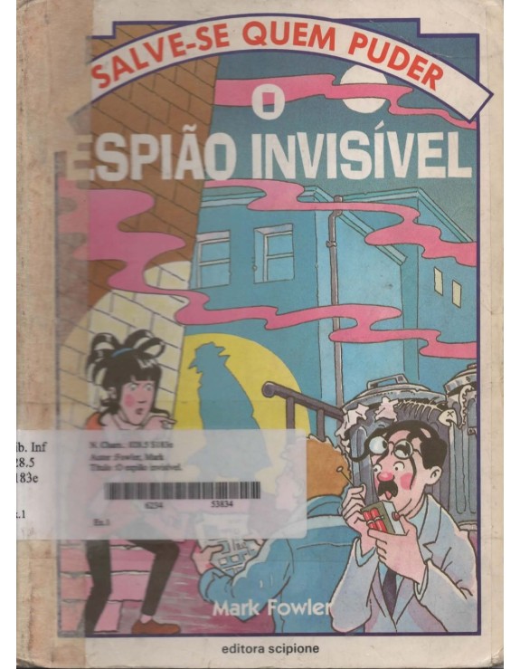 SALVE-SE QUEM PUDER - O ESPIÃO INVISIVEL