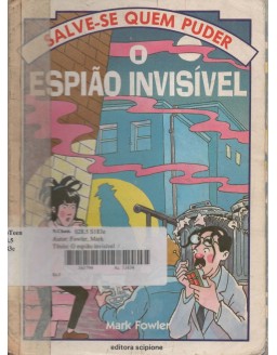 SALVE-SE QUEM PUDER - O ESPIÃO INVISIVEL
