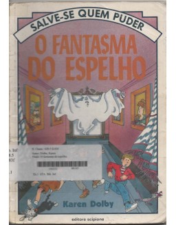 SALVE-SE QUEM PUDER - O FANTASMA DO ESPELHO
