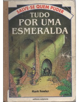 SALVE-SE QUEM PUDER - TUDO POR UMA ESMERALDA