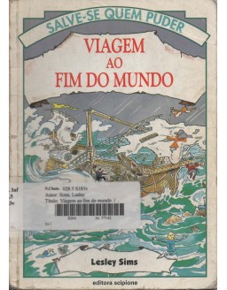 SALVE-SE QUEM PUDER - VIAGEM AO FIM DO MUNDO