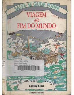 SALVE-SE QUEM PUDER - VIAGEM AO FIM DO MUNDO