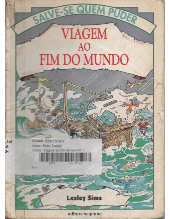 SALVE-SE QUEM PUDER - VIAGEM AO FIM DO MUNDO