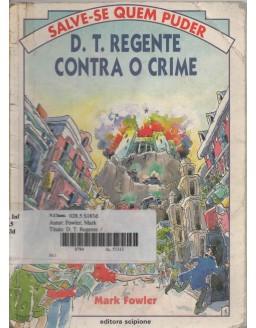 SALVE-SE QUEM PUDER - D.T.REGENTE CONTRA O CRIME