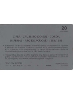 SERIE SELOS BRASILEIROS - I - CIFRA-CRUZEIRO DO SUL - COROA IMPERIAL - PAO DE ACUCAR - 1884/1888
