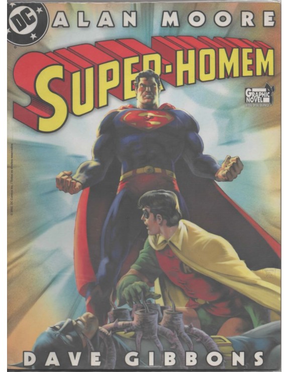 SUPER HOMEM - O HOMEM QUE TINHA TUDO - ALAN MOORE - DAVI GIBBONS