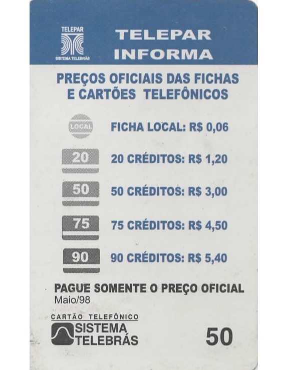 TELEPAR INFORMA - PREÇOS OFICIAIS DAS FICHAS E CARTOES TELEFONICOS