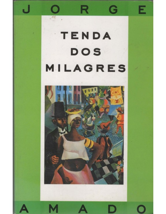 TENDA DOS MILAGRES - JORGE AMADO