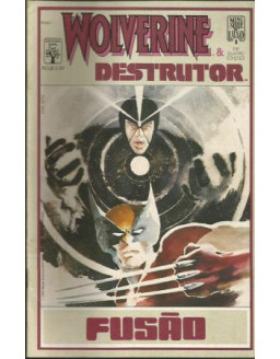 WOLVERINE VS DESTRUTOR  FUSAO 01 DE 04